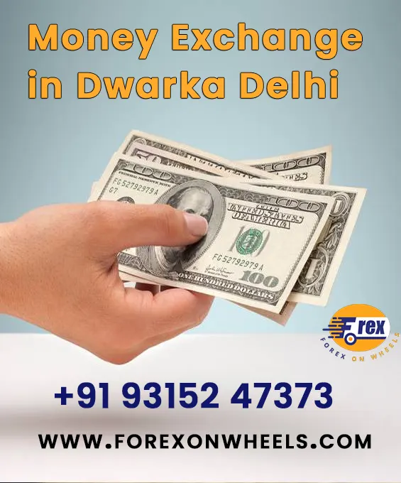 Money Changer in Dwarka - Delhi