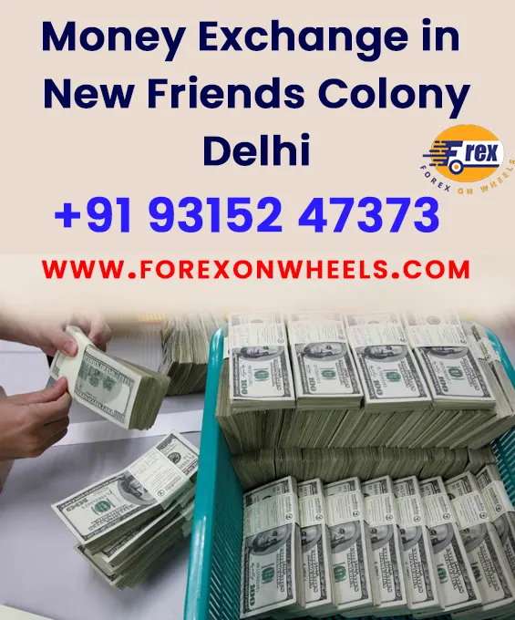 Money Exchange in New Friends Colony