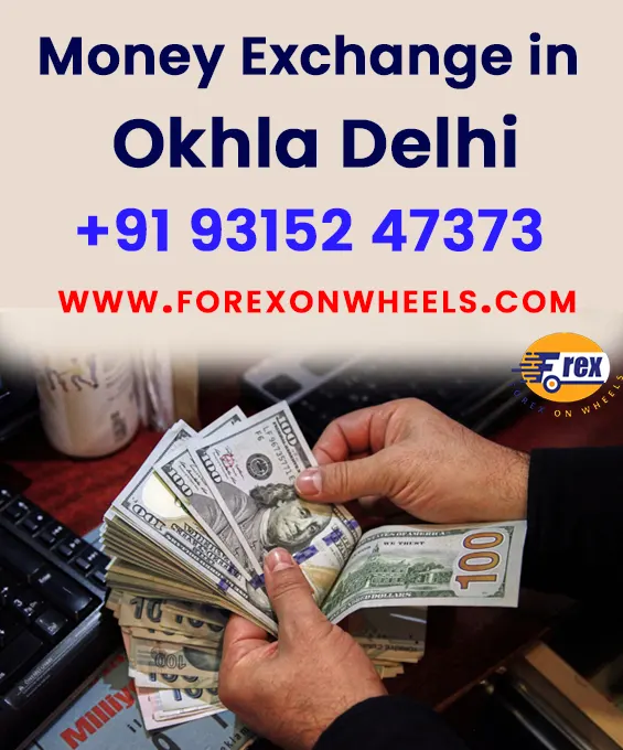 Best Foreign & Money Exchange in Okhla
