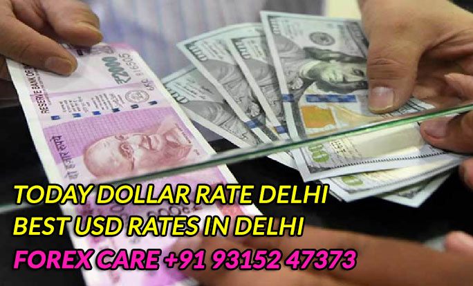Today dollar rate Delhi | Best usd rates in Delhi